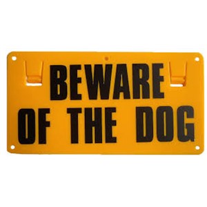 Sign Beware of the Dog Thunderbird EA