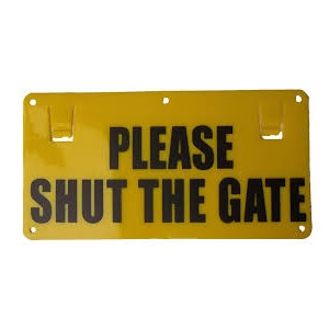 Sign please shut the gate EF15B Thunderbird